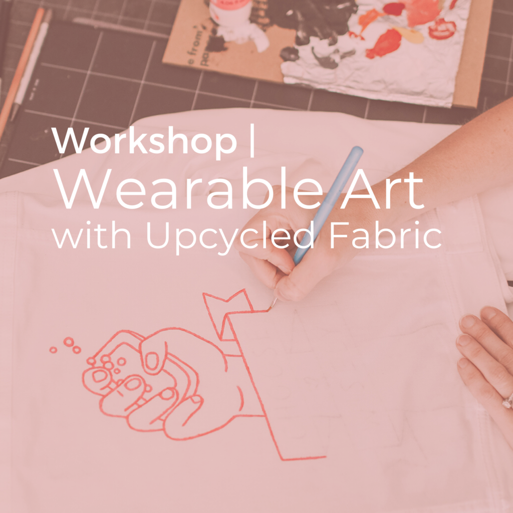 Are you looking for a unique and creative way to spruce up your wardrobe? Join us for in creating wearable art through upcycling!
